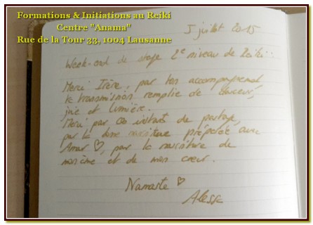 Témoignage laissé après une initiation au Reiki à Lausanne et la transmission du 2ème degré Usui à Alessa en juillet 2015