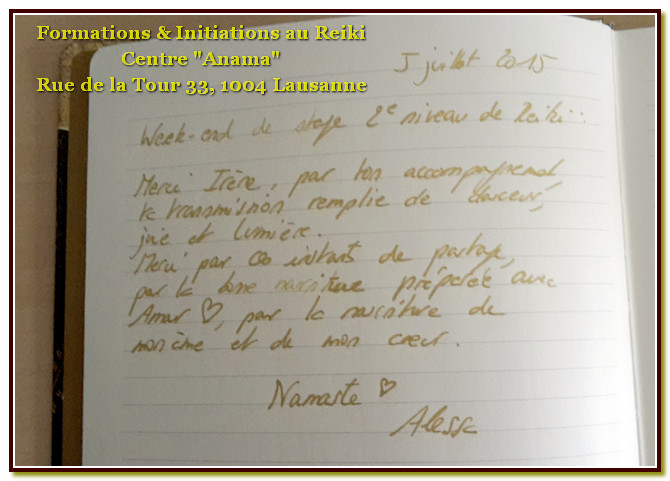 Témoignage laissé après une initiation au Reiki à Lausanne et la transmission du 2ème degré Usui à Alessa en juillet 2015